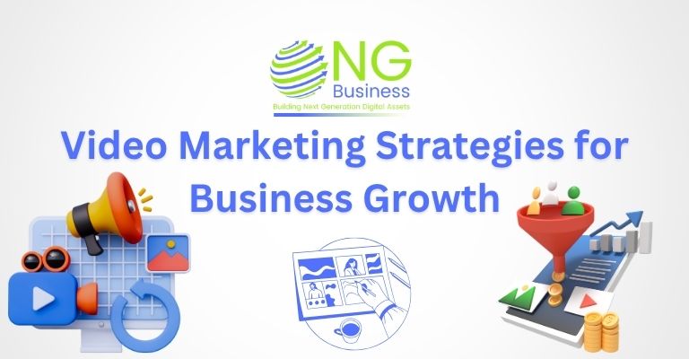 Video Marketing Strategies for Business Growth